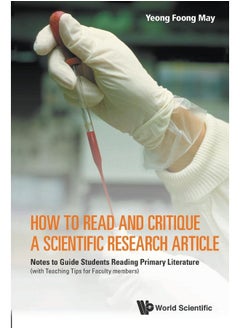 How To Read And Critique A Scientific Research Article: Notes To Guide Students Reading Primary Literature (With Teaching Tips For Faculty Members) 