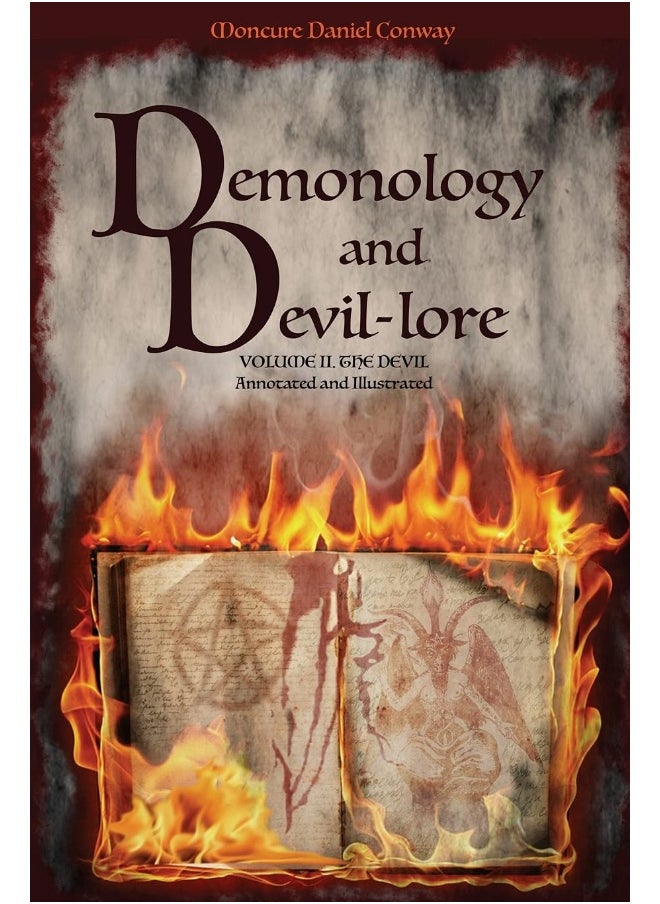 Demonology and Devil-lore: VOLUME II. The Devil. Annotated and Illustrated  - Image 1