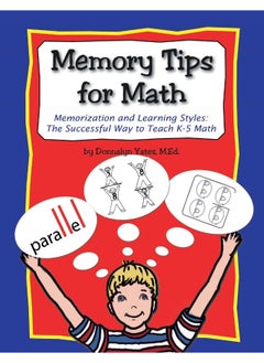 Memory Tips for Math, Memorization and Learning Styles: The Successful Way to Teach K-5 Math  - Image 1