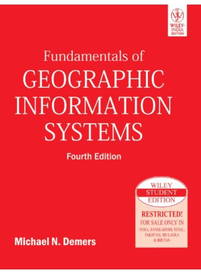 Fundamentals of Geographic Information Systems-India 