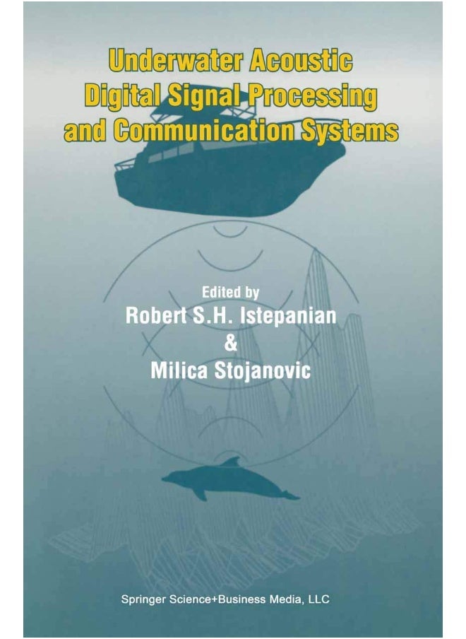Underwater Acoustic Digital Signal Processing and Communication Systems 