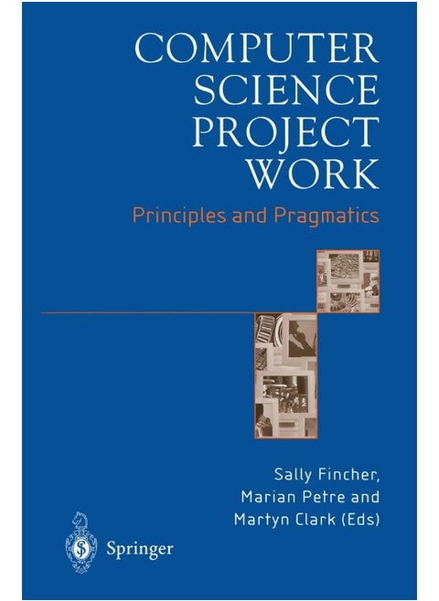 Computer Science Project Work: Principles and Pragmatics