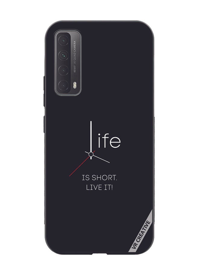 VR CREATIVE Protective Case Cover For Huawei Y7a Life Is Short Design Multicolour - Image 1