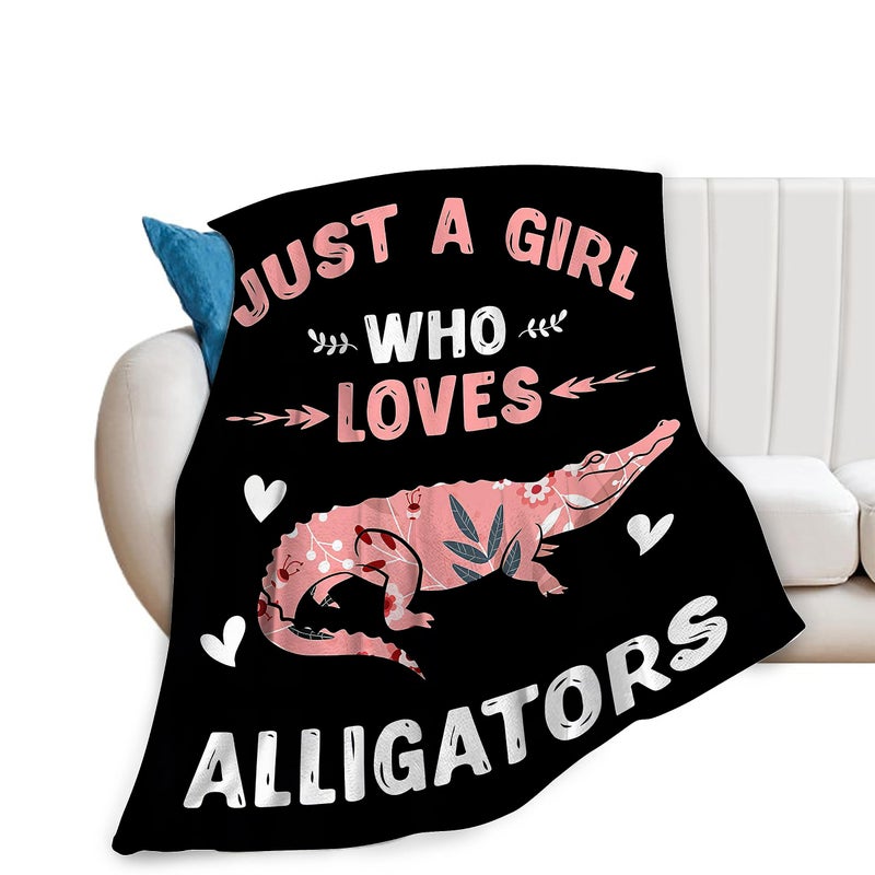 Just A Girl Who Loves Alligators Blanket Soft Warm Cozy Alligator Throw Blankets for Boys Girls Fuzzy Plush Blanket Lightweight Fleece Flannel Kid Adults Gift for Bed Couch Sofa 50x40