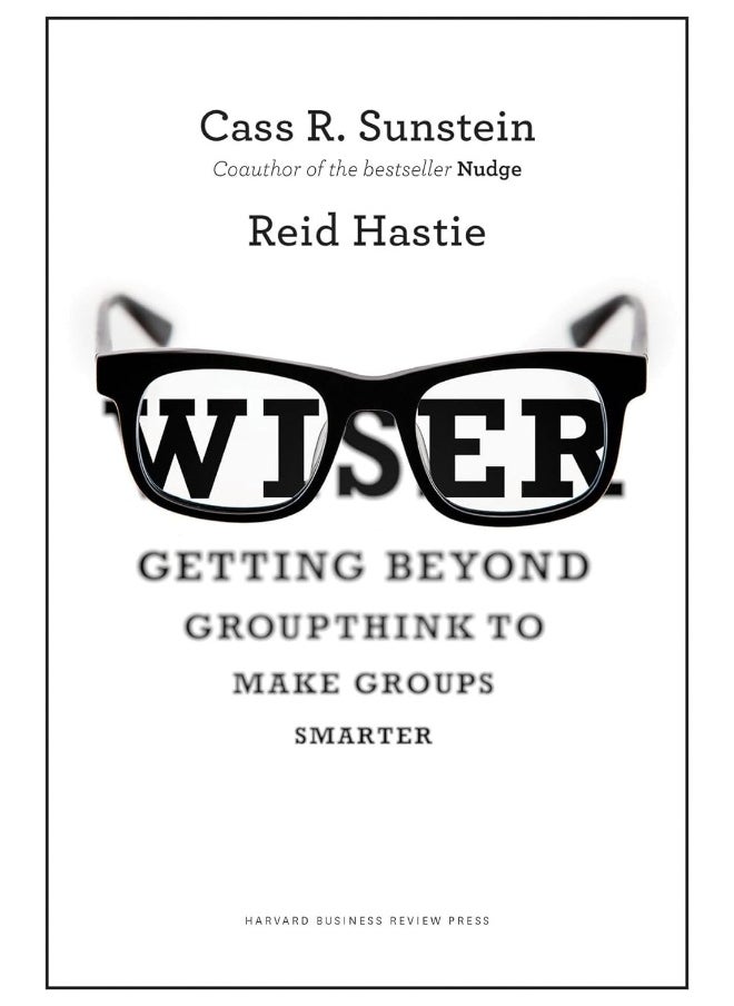 null - Wiser: Getting Beyond Groupthink to Make Groups Smarter - Image 1