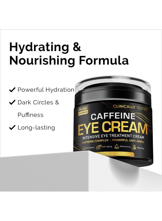 PURE RESEARCH Caffeine Eye Cream For Anti Aging, Dark Circles, Bags, Puffiness. Great Under Eye Skin + Face Tightening, Eye Lift Treatment For Men & Women 1.7oz - Image 4