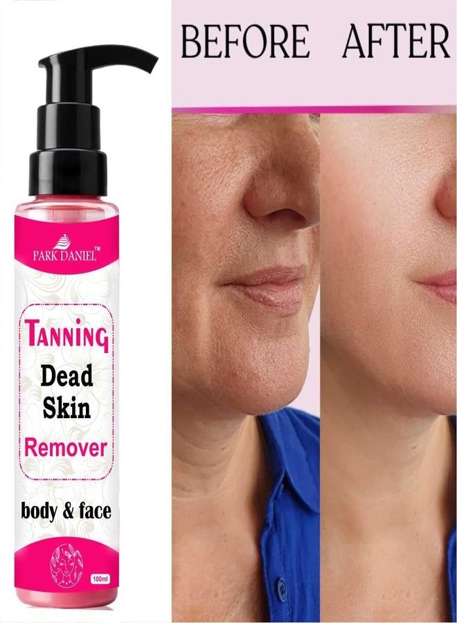 Park Daniel Tanning Dead Skin Remover 100 ML Pack of 2 | Cleanses Excess Oil For Body & Face | Removes Tan, Dead Skin Cells & Impurities | Brightens Tone | Natural Glow | For All Skin Types - Image 2