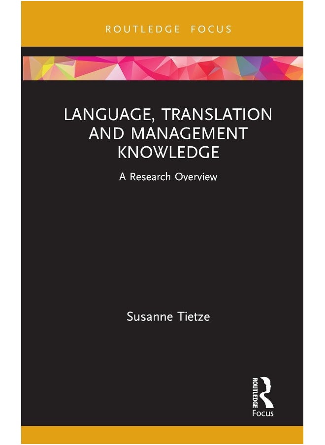 Language, Translation and Management Knowledge: A Research Overview 