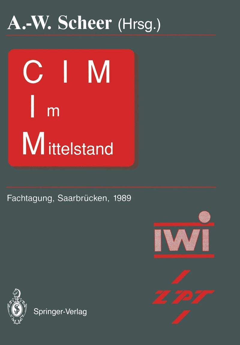 CIM im Mittelstand: Fachtagung, Saarbrücken, 22. - 23.Februar 1989 