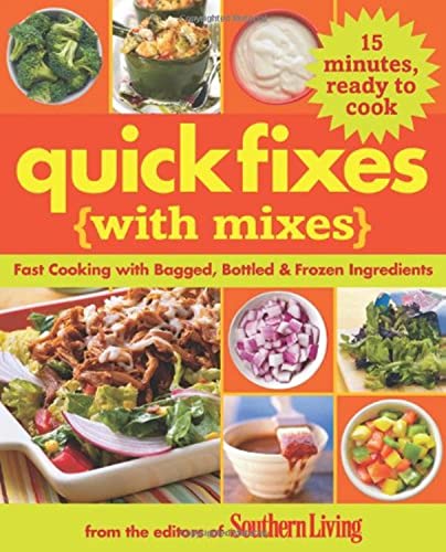 Quick Fixes With Mixes Fast Favorites Using Bagged Boxed And Bottled Ingredients Southern Living 