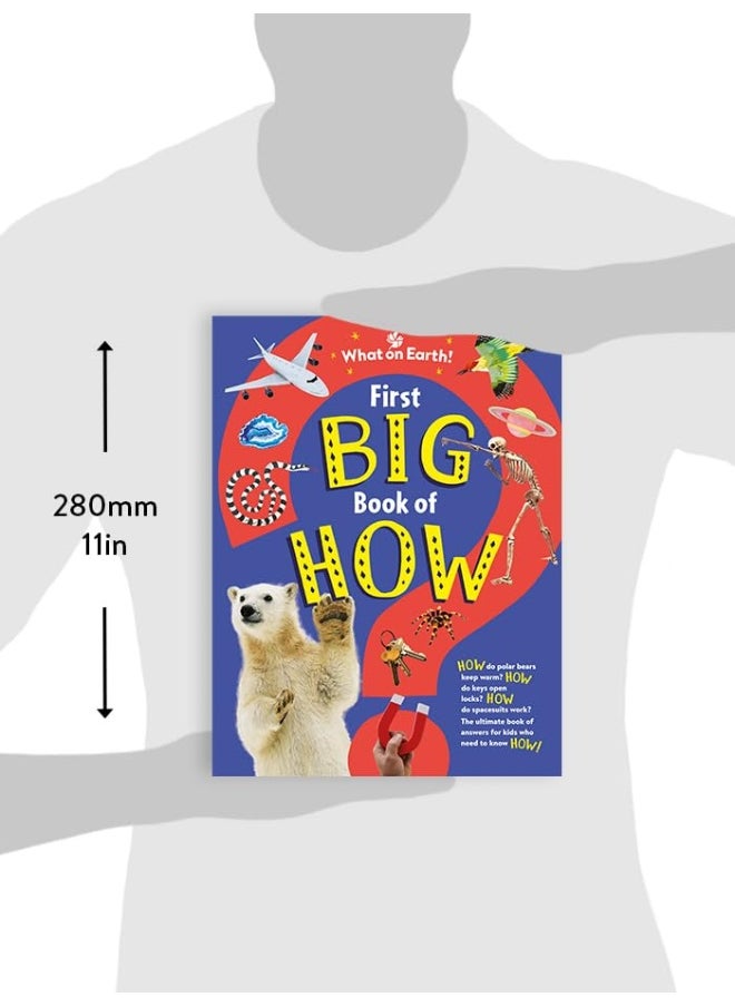 null - First Big Book of How: How do polar bears keep warm? How do keys open locks? How do spacesuits work? The ultimate book of answers for kids who need to know HOW! - Image 1