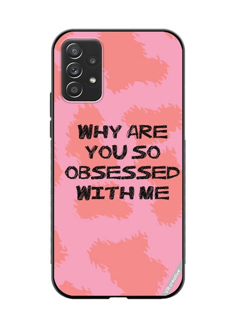 Protective Case Cover For Samsung Galaxy A32 5G Why Are You So Obssesed Design Multicolour