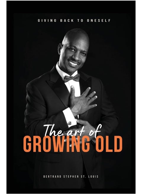 The Art of Growing Old