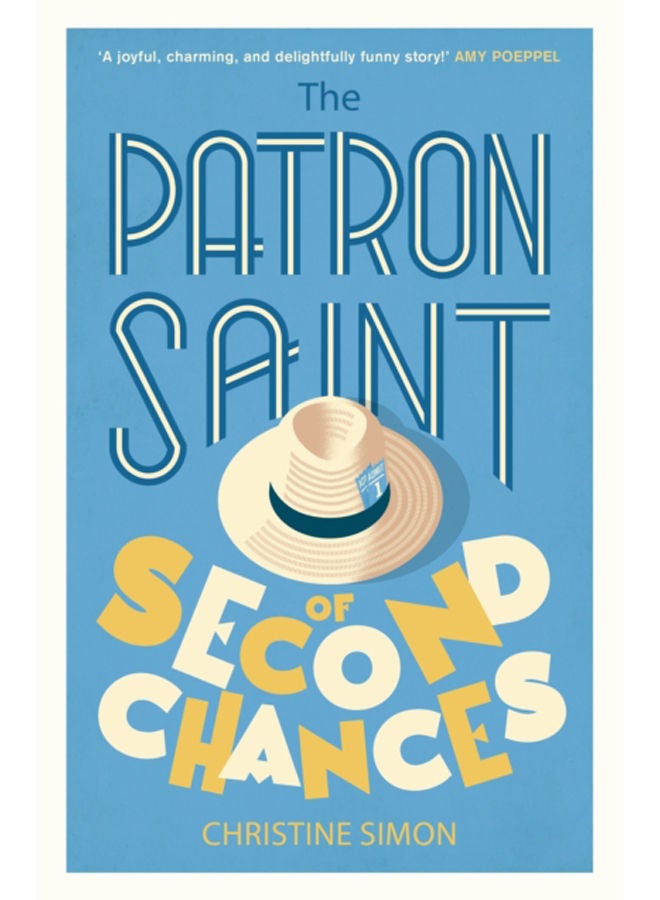 The Patron Saint of Second Chances : the most uplifting book you'll read this year 