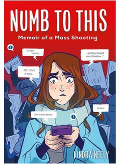Numb to This: Memoir of a Mass Shooting 