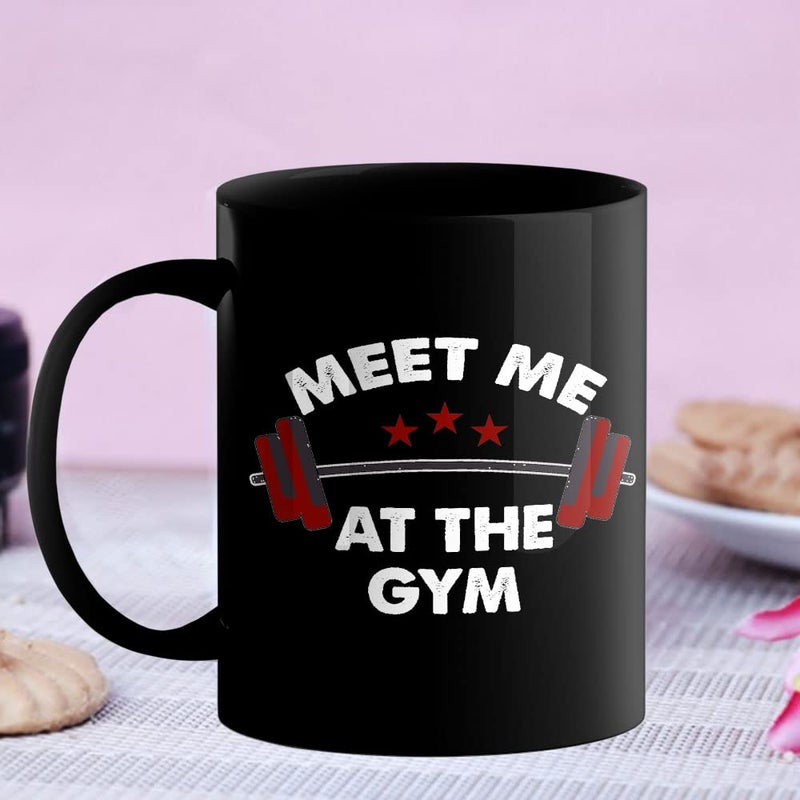 YaaNaa Printed Coffee Mug Gym Design Meet Me at The Gym Gifts for Gym Lovers Fitness Enthusiast Gifts for Coach Office Desk Gift for Mens for Body Builders R2216BP - Image 2
