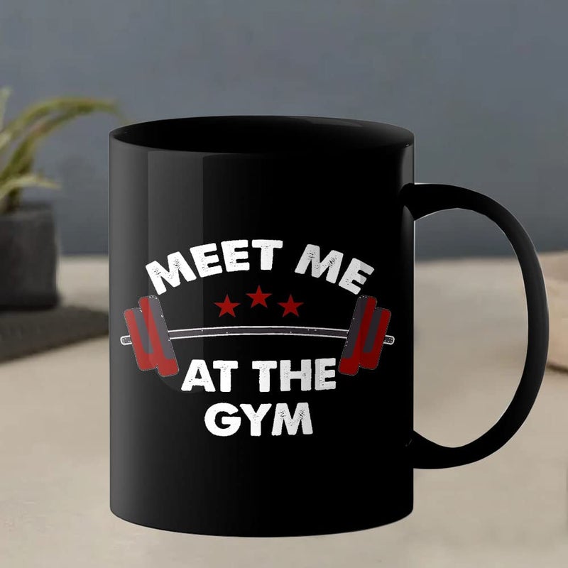 YaaNaa Printed Coffee Mug Gym Design Meet Me at The Gym Gifts for Gym Lovers Fitness Enthusiast Gifts for Coach Office Desk Gift for Mens for Body Builders R2216BP - Image 4