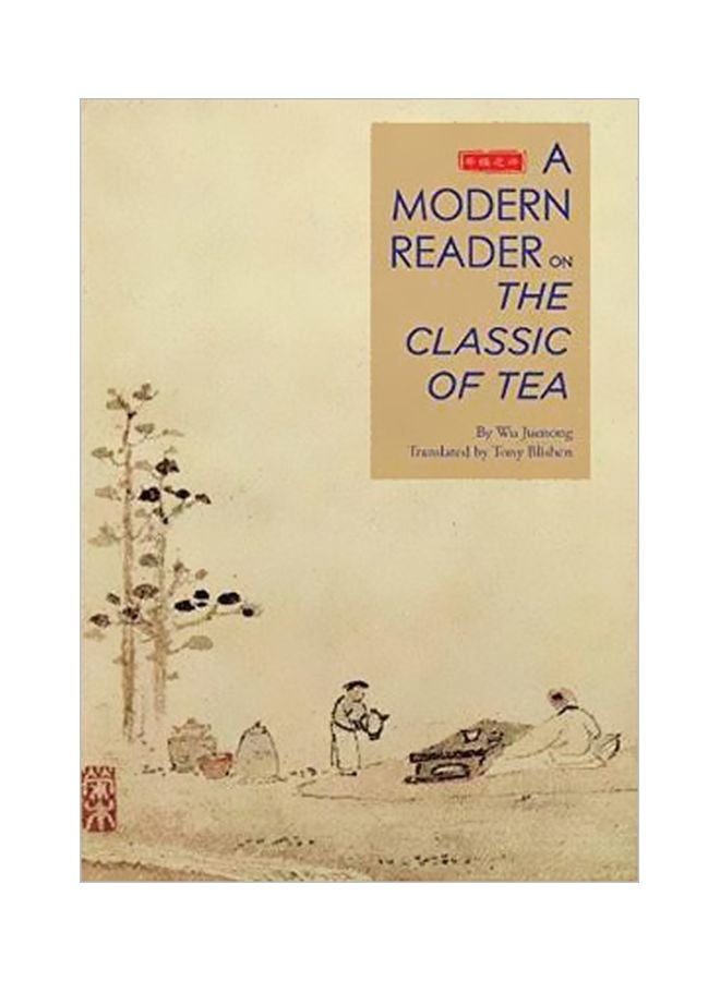 A Modern Reader On The Classic Of Tea