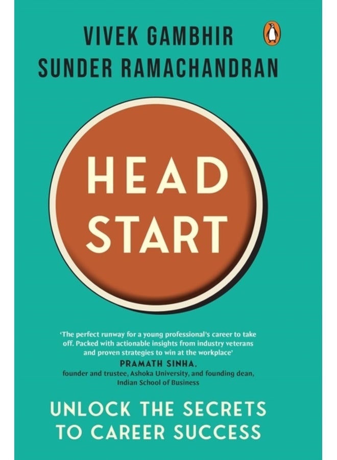 Headstart: Unlock the Secrets to Career Success 
