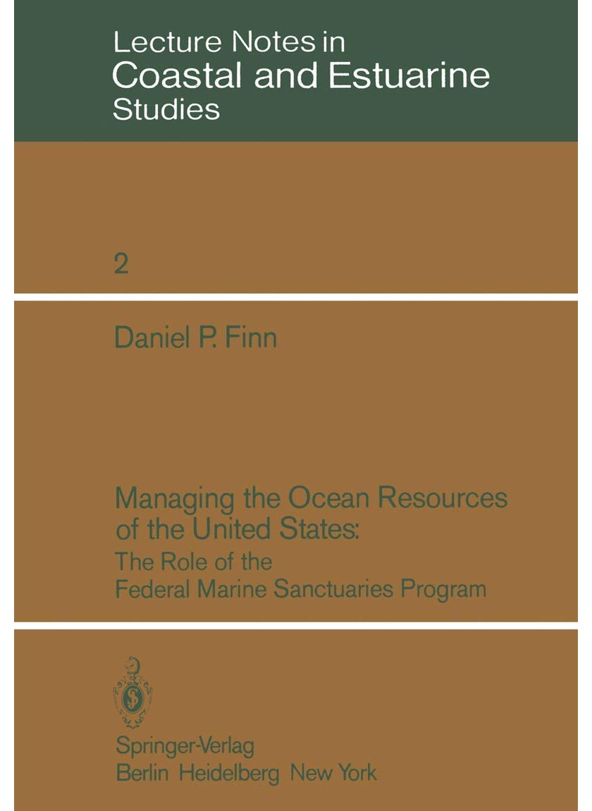 Managing the Ocean Resources of the United States: The Role of the Federal Marine Sanctuaries Program 