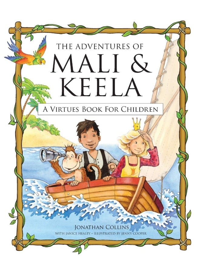 The Adventures of Mali and Keela: A Virtues Book for Children