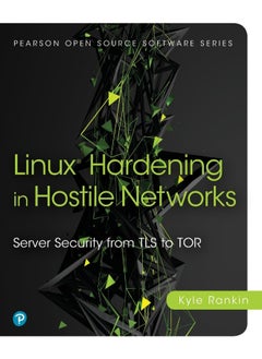 Addison Wesley Linux Hardening in Hostile Networks: Server Security from TLS to Tor  - Image 1