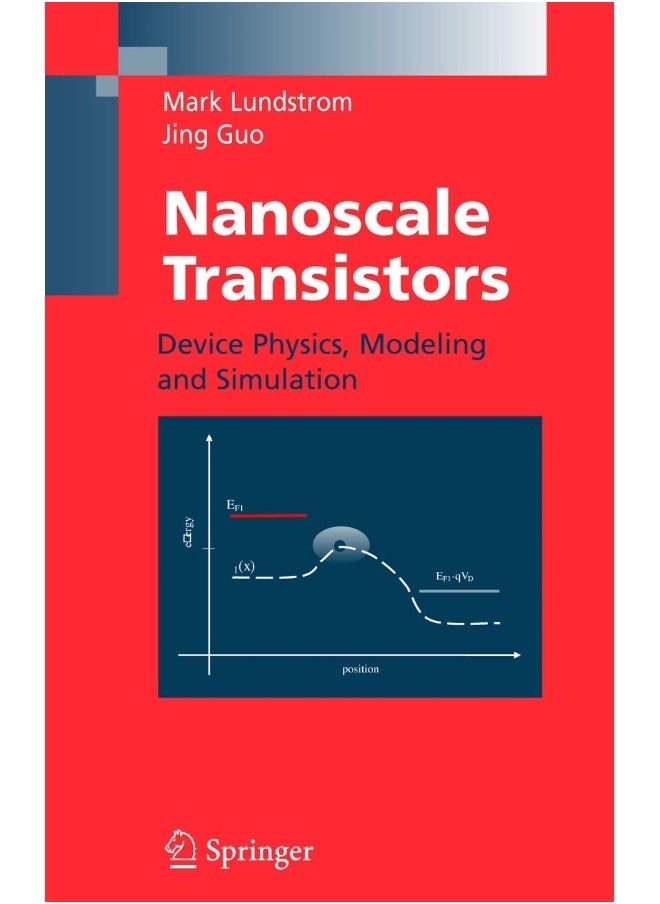 Nanoscale Transistors: Device Physics, Modeling and Simulation 