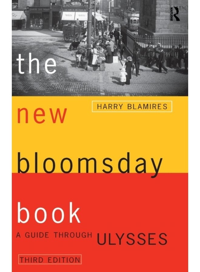 The New Bloomsday Book A Guide Through Ulysses - Paperback