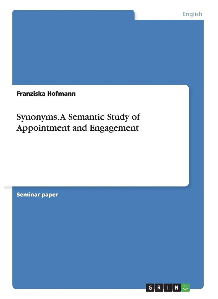 Synonyms. A Semantic Study of Appointment and Engagement 