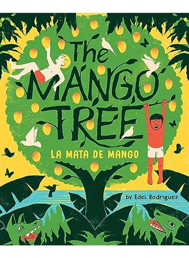 The Mango Tree La Mata De Mango A Picture Book