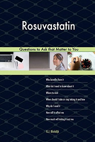 Rosuvastatin 478 Questions To Ask That Matter To You