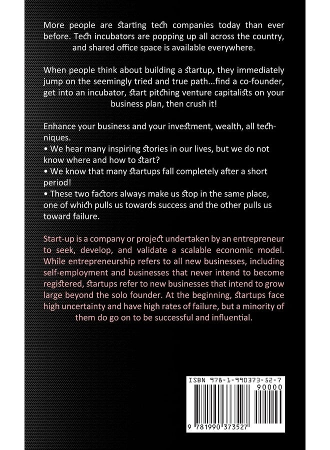 Startup: A Step-by-step Guide to Turn a Good Idea Into a Great Business (How to Setup a Business System That Generates Revenue)