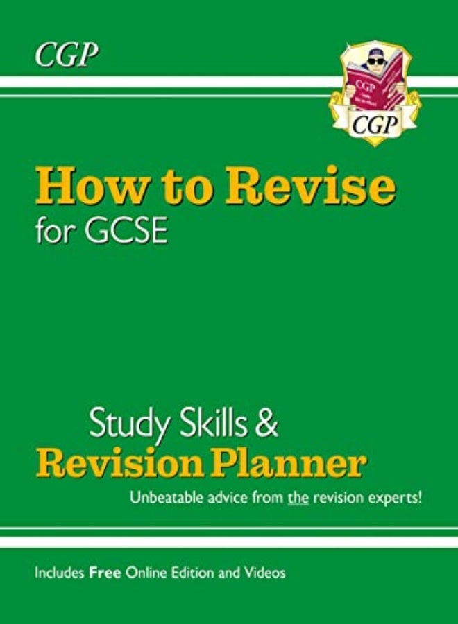 How to Revise for GCSE: Study Skills & Planner - from CGP, the Revision Experts (inc Online Edition) 