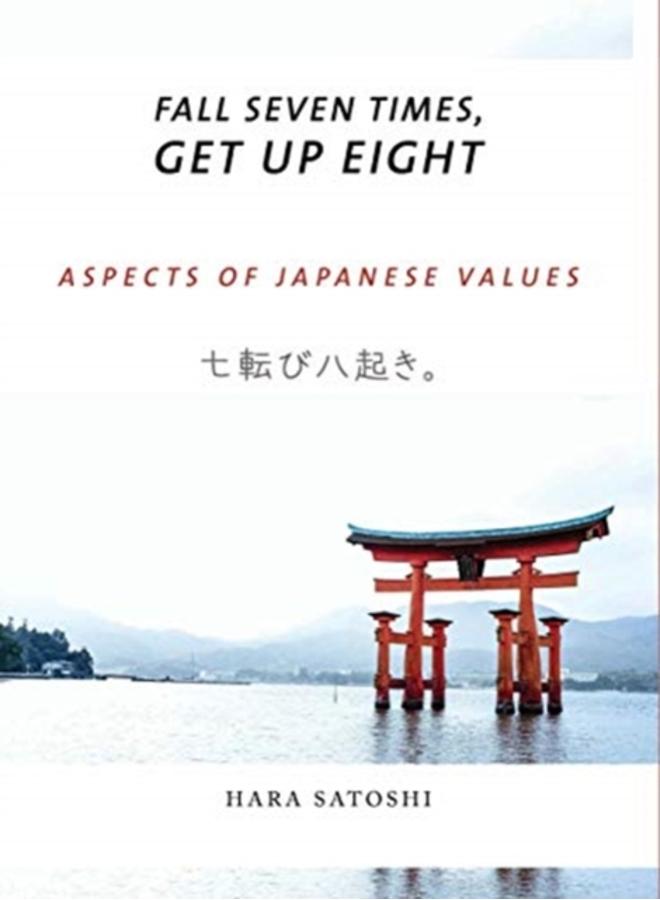 Fall Seven Times, Get Up Eight : Aspects of Japanese Values 