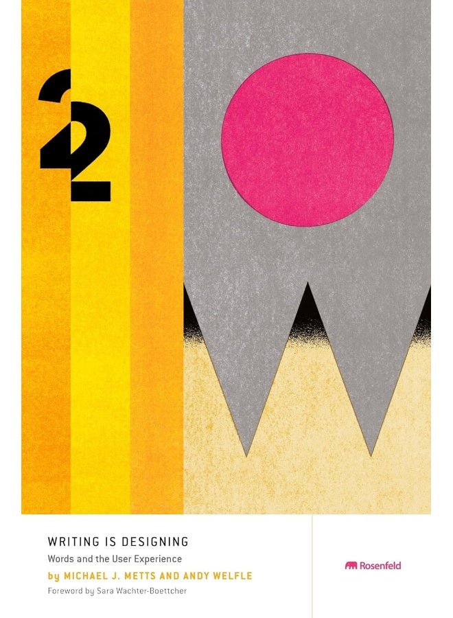 Writing Is Designing: Words and the User Experience