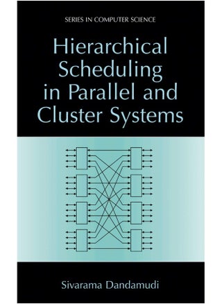 Hierarchical Scheduling in Parallel and Cluster Systems - pzsku/ZC23DDA85205DE073E207Z/45/1747743031/871615ac-bb3a-4716-92b3-dc8d76dc0d10