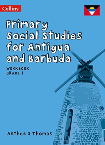 Primary Social Studies For Antigua And Barbuda Workbook Grade 1 