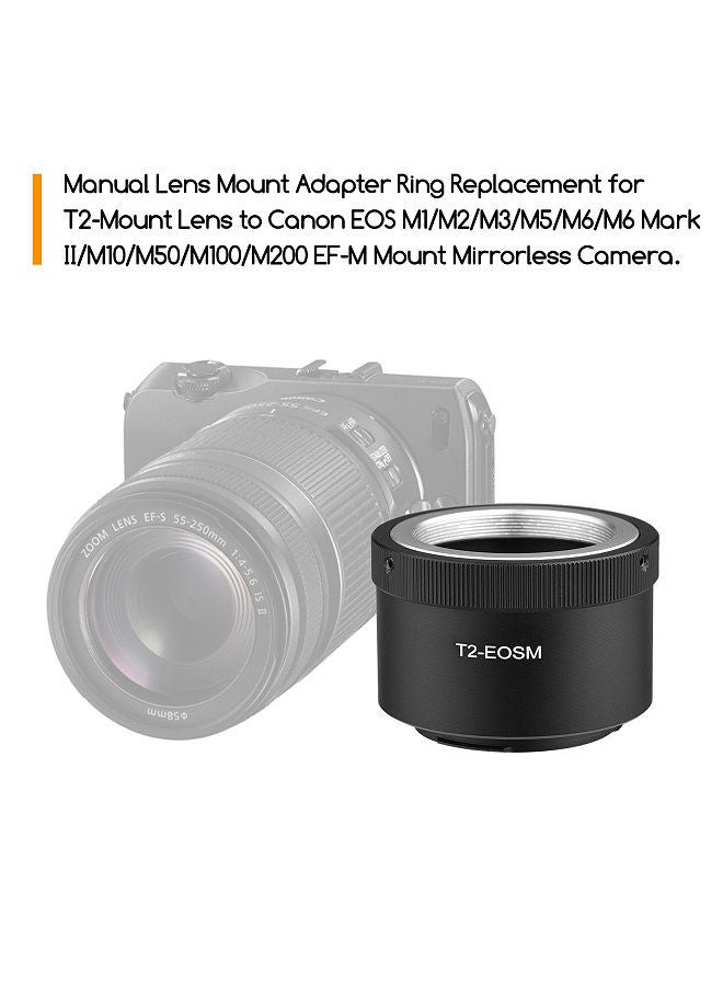 Manual Lens Mount Adapter Ring Aluminum Alloy for T2-Mount Lens to Canon EOS M1/M2/M3/M5/M6/M6 Mark II/M10/M50/M100/M200 EF-M Mount Mirrorless Camera  - Image 4