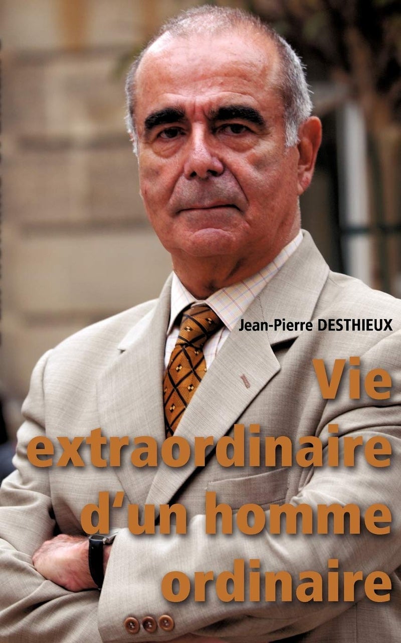 Vie extraordinaire d'un homme ordinaire: Ni réduit, ni détruit !