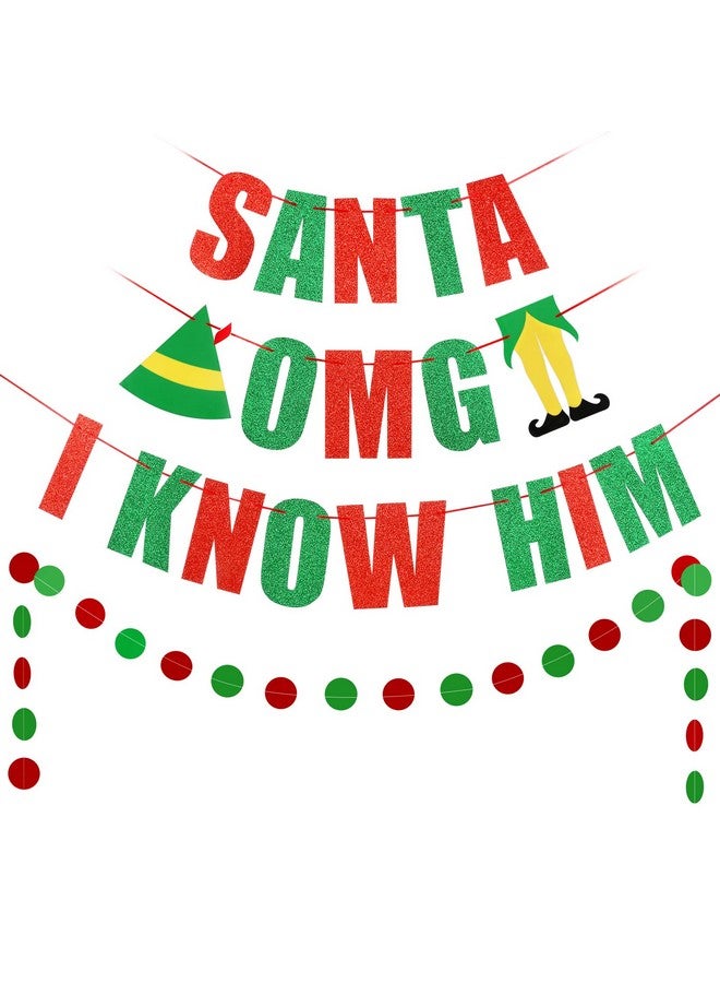 LeeSky OMG Santa I Know Him Banner Red Green Buddy The Elf Christmas Decorations Buddy The Elf Banner for Buddy The Elf Movie Decorations, Grinchmas Christmas Party Decorations - Image 1