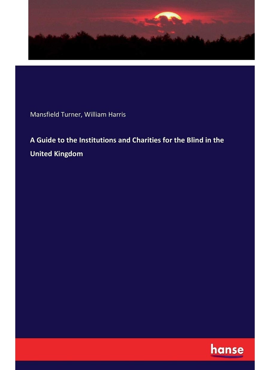 A Guide to the Institutions and Charities for the Blind in the United Kingdom  - Image 1