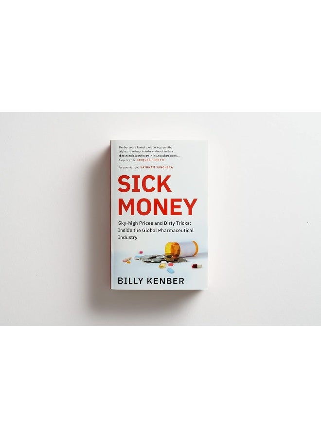 Sick Money: Sky-high Prices and Dirty Tricks: Inside the Global Pharmaceutical Industry - Image 3