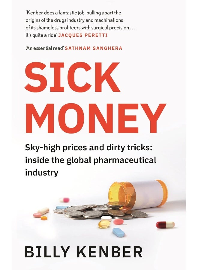 Sick Money: Sky-high Prices and Dirty Tricks: Inside the Global Pharmaceutical Industry - Image 5