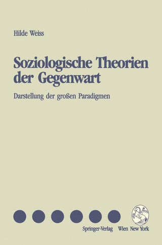 Soziologische Theorien der Gegenwart: Darstellung der großen Paradigmen - pzsku/ZC241B9B14158A4DD01C3Z/45/1749025617/d5d9a671-f51b-48f6-8d53-bb8e4db3c032