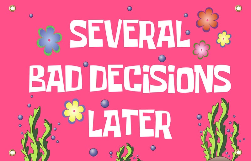 salmophy Several Bad Decisions Later Flag 3x5 ft Cool Funny Flags For Room Guys Meme Flags Banner College Dorm Bedroom Wall Man Cave Frat Tapestry Pink - Image 1