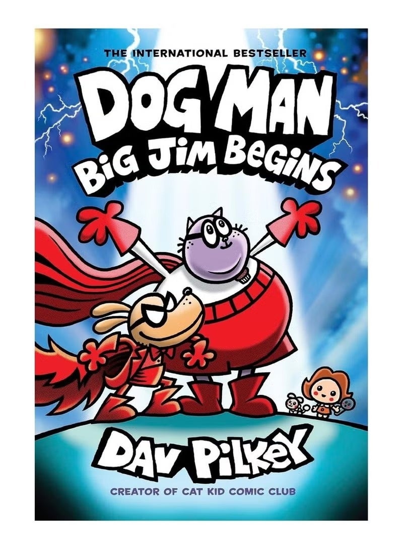 The Beginning of Big Jim (Dog Man #13)
