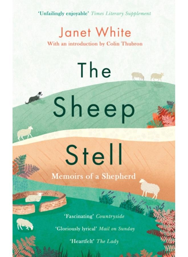 The Sheep Stell : Memoirs of a Shepherd 