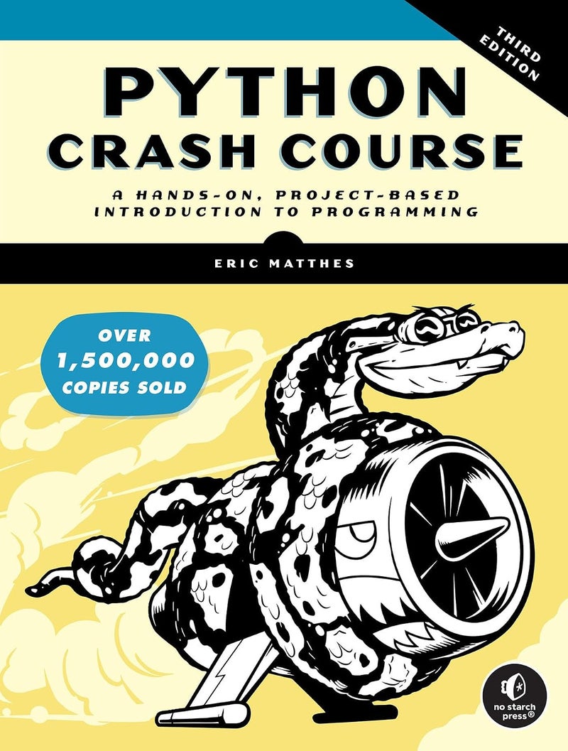 Python Crash Course, 3rd Edition: A Hands-On, Project-Based Introduction to Programming Paperback by Eric Matthes - January 10, 2023 - Image 1