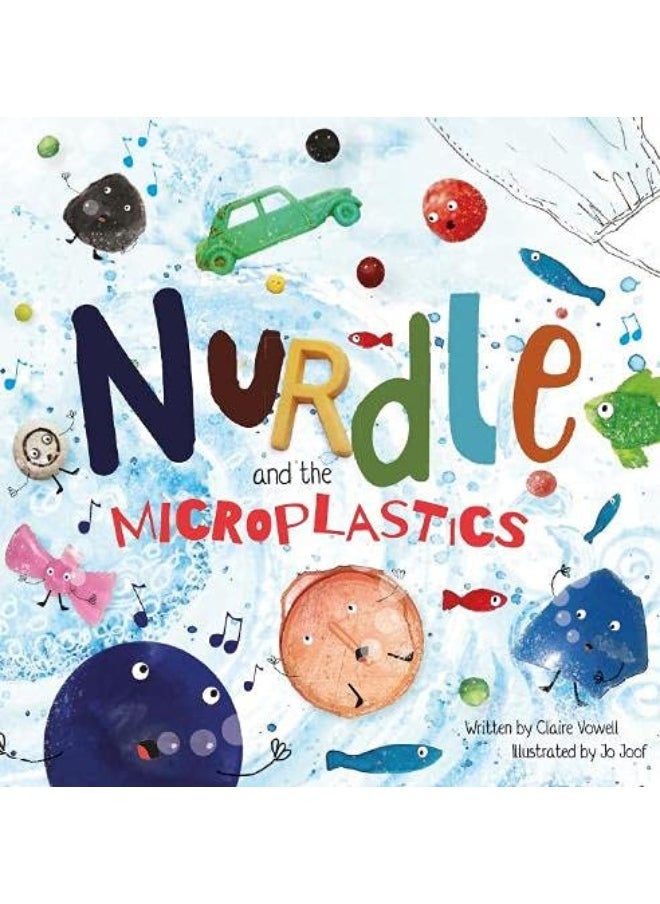 Nurdle and the Microplastics 