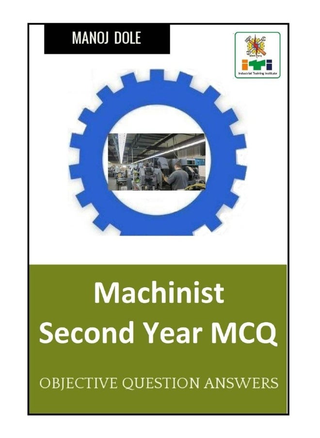Machinist Second Year MCQ : Objective Question Answers 